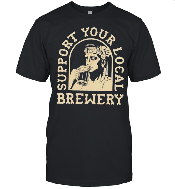 Support Your Local Brewery Beer  Classic Men's T-shirt