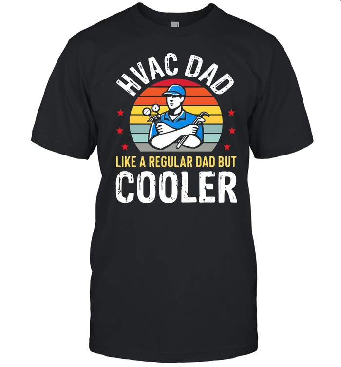 Hvac Dad But Cooler Mens Funny Hvac Technician Father Gift Vintage Retro T-shirt
