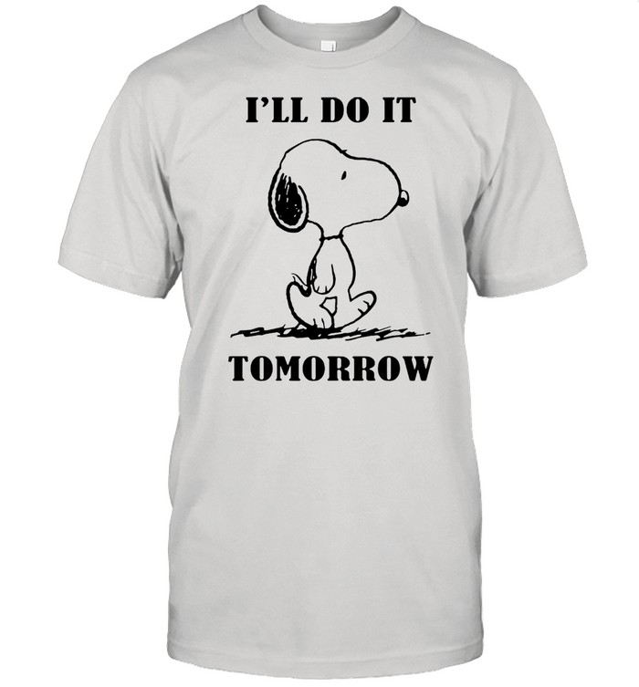 Snoopy Ill do it tomorrow shirt