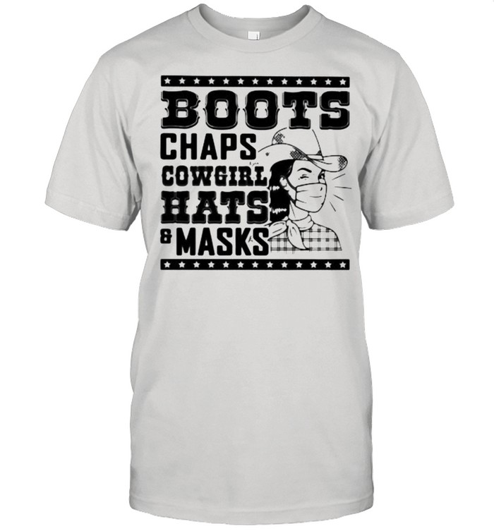 Boots Chaps Cowgirl Hats And Masks Shirt