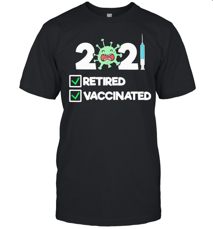 'm Retired and Vaccinated 2021  Classic Men's T-shirt