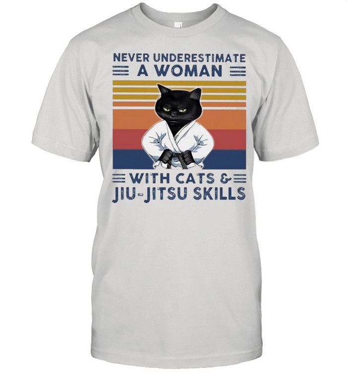 Black Cat Never Underestimate A Woman With Cats And Jiu-jitsu Skills Vintage shirt