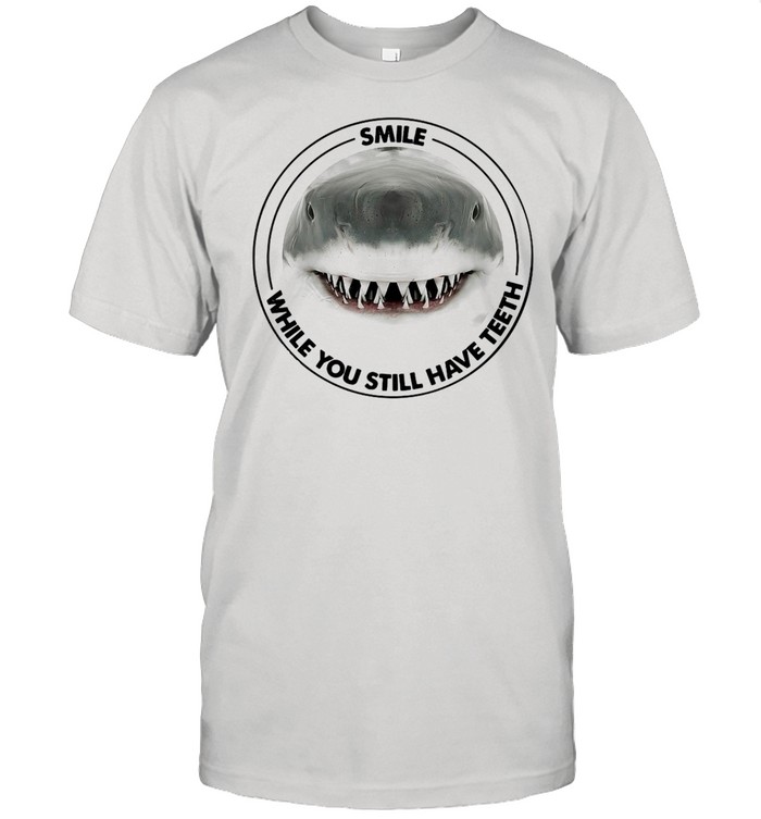 Shark Smile While You Still Have Teeth T-shirt Classic Men's T-shirt