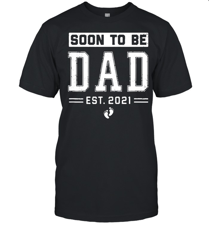 Soon to be dad est 2021 shirt Classic Men's T-shirt