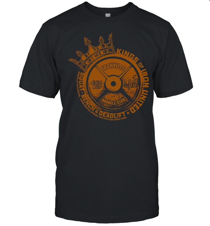 Ironville Kings Of Iron United Squat Bench Deadlift Shirt