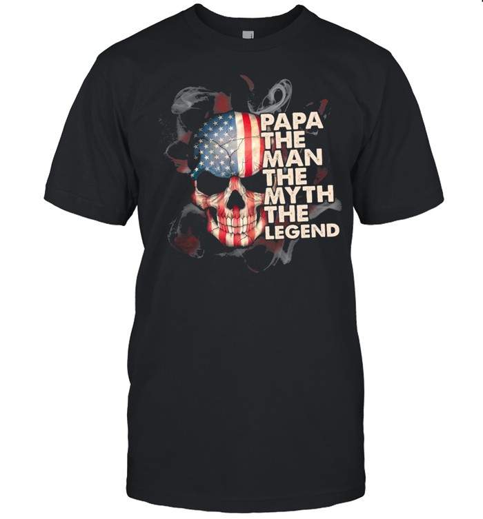 Skull American Flag Papa The Man The Myth The Legend shirt Classic Men's T-shirt