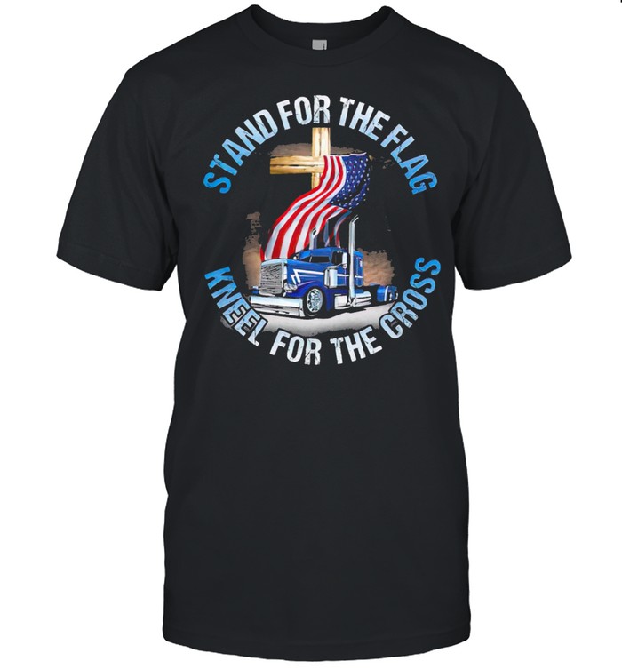 Stand For The Flag Kneel For The Cross Trucker shirt Classic Men's T-shirt