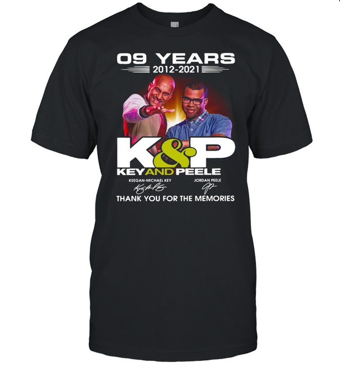 09 Year 2012-2021 K&P Key And Peele Keegan Michael Key Jordan Peele Shirt