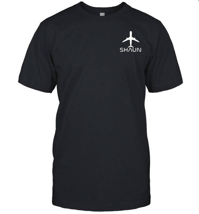 Day Aviation Airplane Shaun Name World Travel Shirt