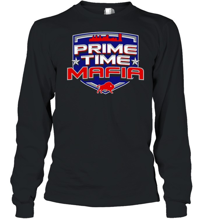 Buffalo Comeback Prime Time Mafia  Long Sleeved T-shirt
