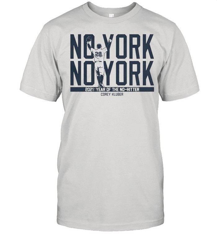 Corey Kluber no york 2021 year of the no-hitter shirt