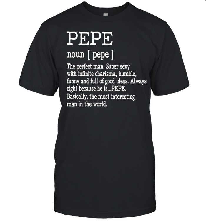 Erwachsene Definition Vorname Pepe shirt
