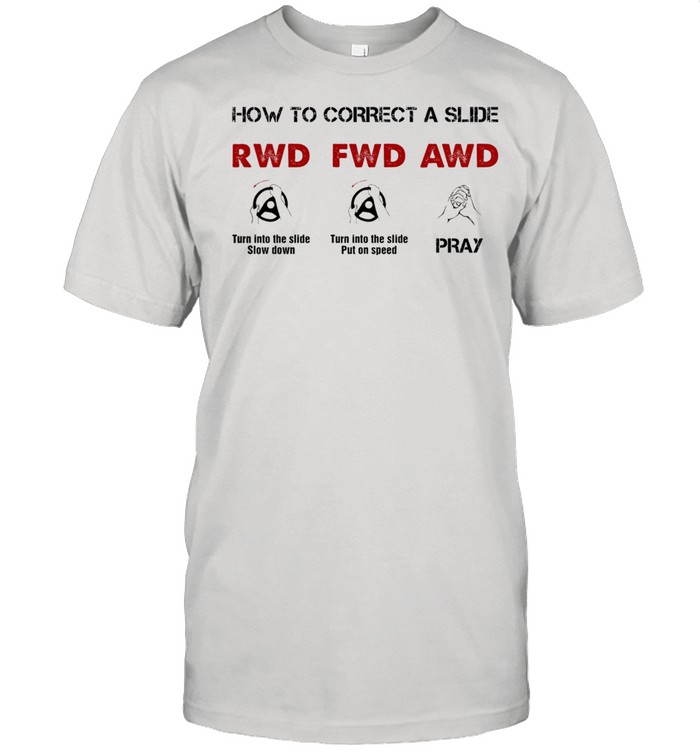How to correct a slide RWD FWD AWD shirt Classic Men's T-shirt