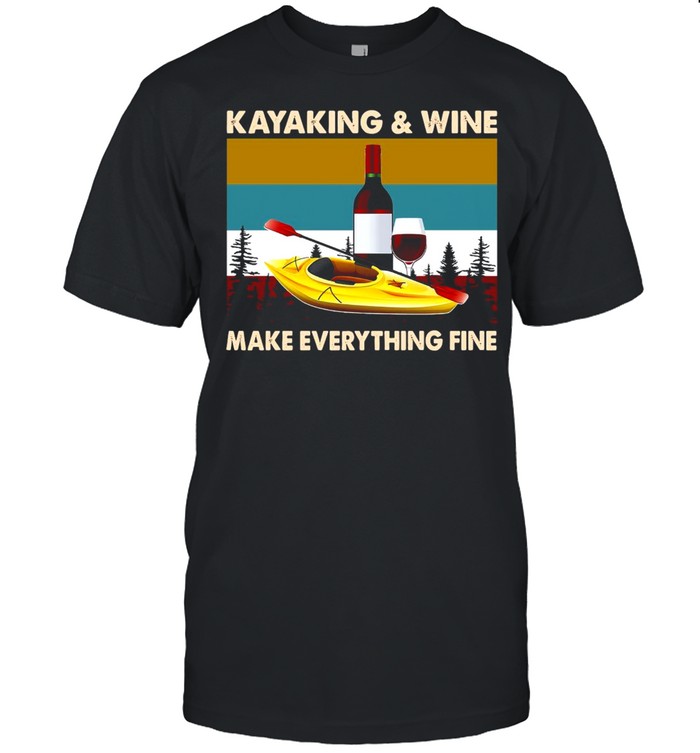 Kayaking And Wine Make Everything Fine Vintage Retro T-shirt