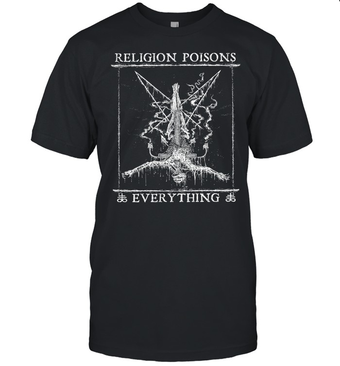 Religion poisons everything shirt Classic Men's T-shirt