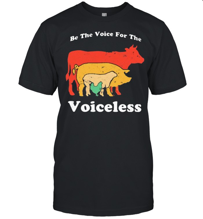 Be The Voie For The Coiceless Animal  Classic Men's T-shirt