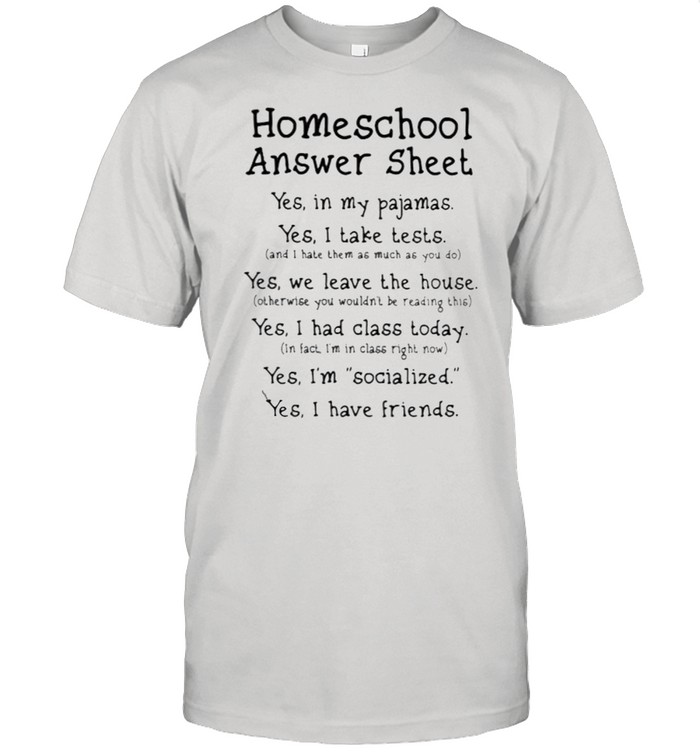 Homeschool Answer Sheet Yes In My Pajamas  Classic Men's T-shirt