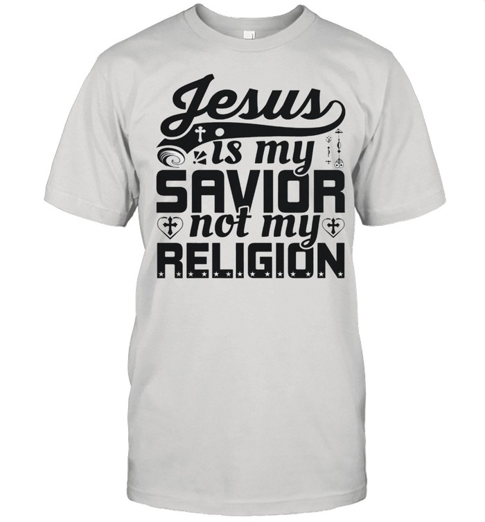 Jesus Is My Savior Not My Religion shirt Classic Men's T-shirt