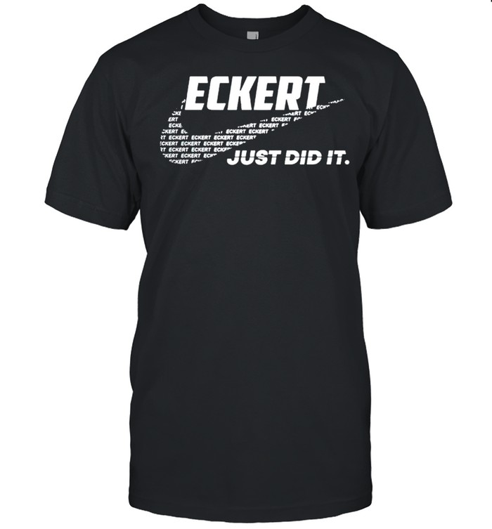 Eckert just did it nike shirt