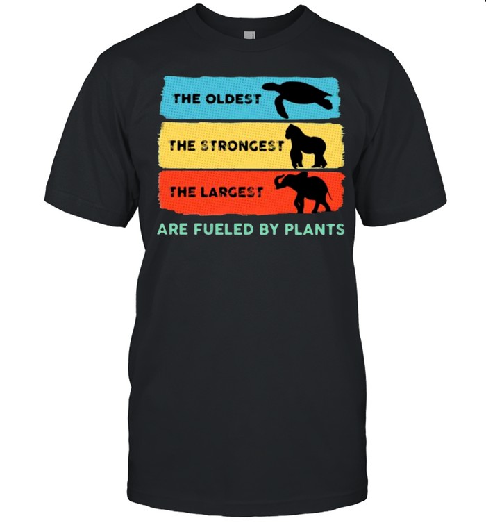 The Oldest Turtle The Strongest Kingkong The Largest Elephant Are Fueled By Plants Vintage  Classic Men's T-shirt