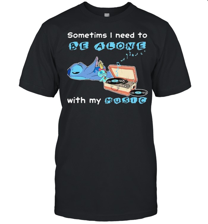 Sometims i need to be alone with my music stitch shirt Classic Men's T-shirt