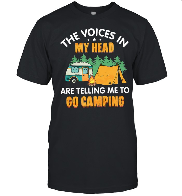 The voices in my head are telling me to go camping shirt Classic Men's T-shirt