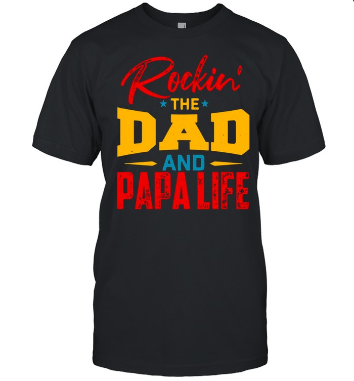 Rockin the dad and papa life t-shirt Classic Men's T-shirt