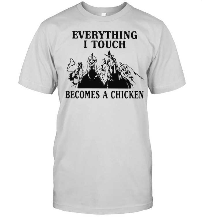 Everything I Touch Become A Chicken  Classic Men's T-shirt