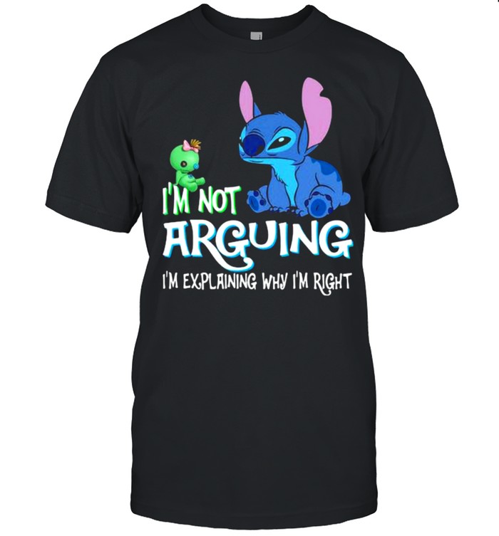 I’m Not Arguing I’m Explaning Why I’m Right Stitch Shirt
