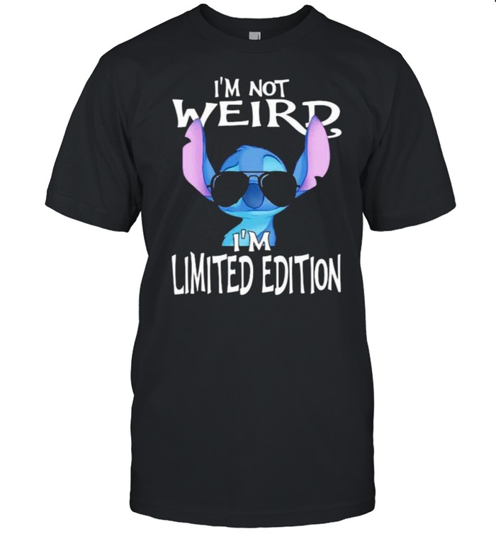 I’m Not Weird I’m Limited Edition Stitch shirt