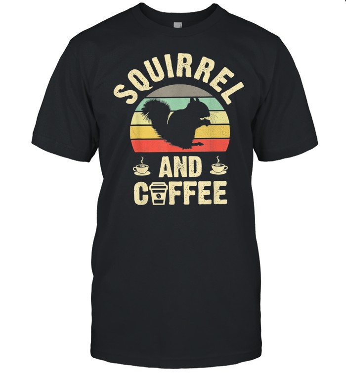 I like squirrel coffee vintage shirt