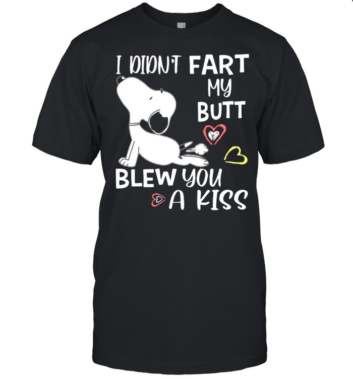 I Didn’t Fart My Butt Blew You A Kiss Snoopy  Classic Men's T-shirt