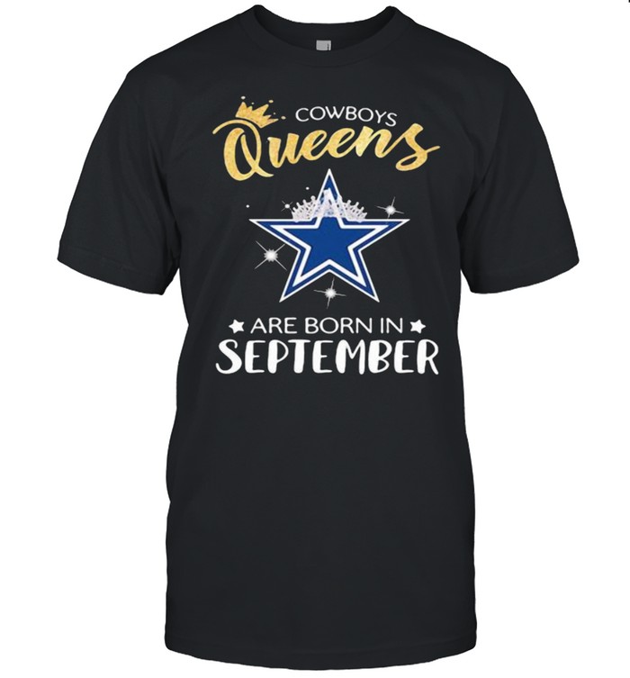 Cowboy Queens Are Born In September Shirt