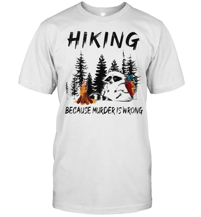 Hinking Because Murder Is Wrong Racoon  Classic Men's T-shirt