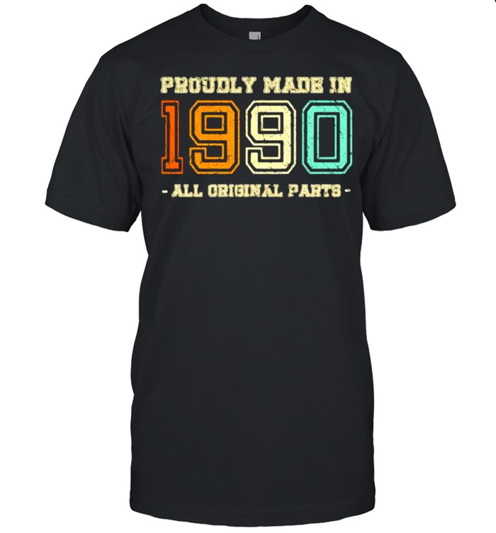 Proundly made in 1990 All Original Parts Vintage Shirt