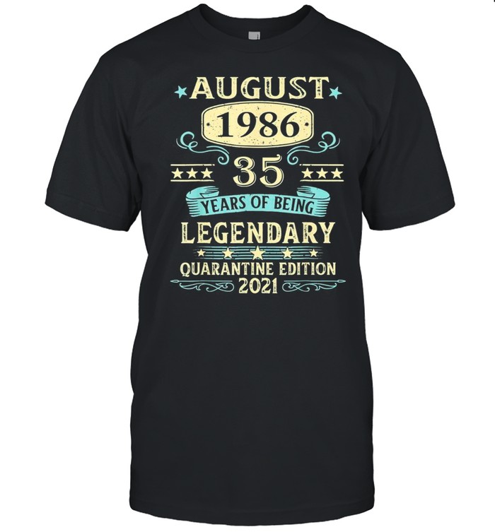 August 1986 35th Birthday 35 Year Old Classic shirt