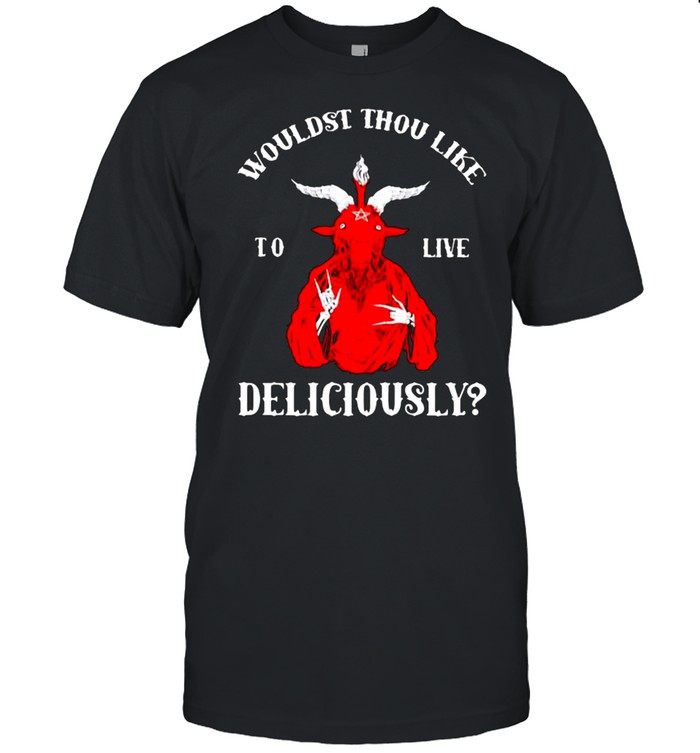 Wouldst thou like Live delicously  Classic Men's T-shirt