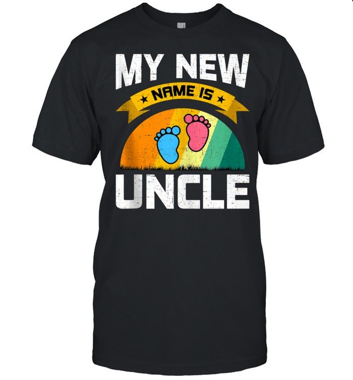 My New Name is Uncle Pregnancy Announcement shirt