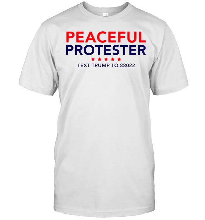 Peaceful Protester Text Trump To 88022 shirt Classic Men's T-shirt