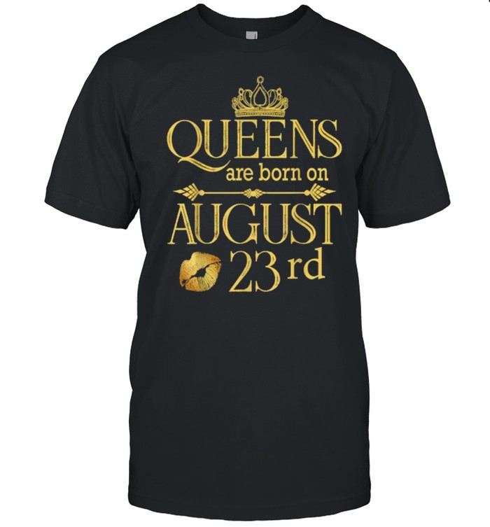Queens Are Born On August 23rd Birthday T- Classic Men's T-shirt