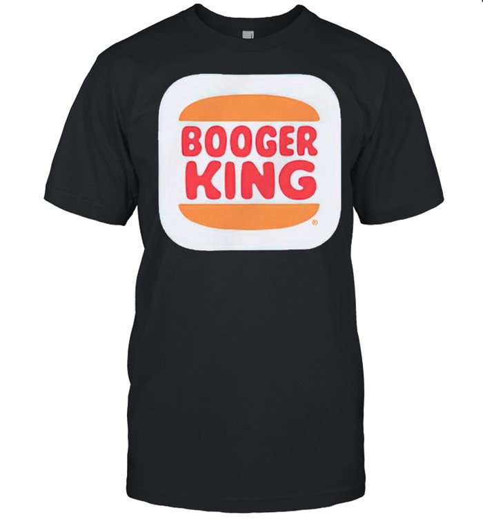 Booger King shirt