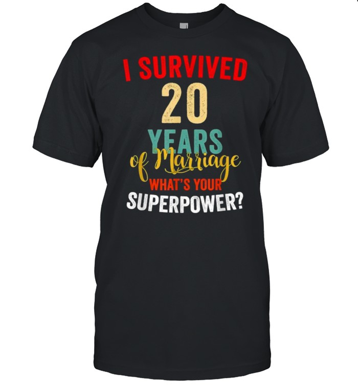 I Survived 20 Years of Marriage Whats your superpower T- Classic Men's T-shirt