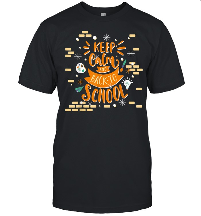 Keep calm and back to school shirt Classic Men's T-shirt