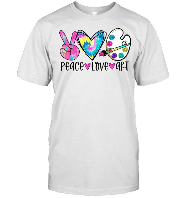 Peace Love Art Tie Dye shirt
