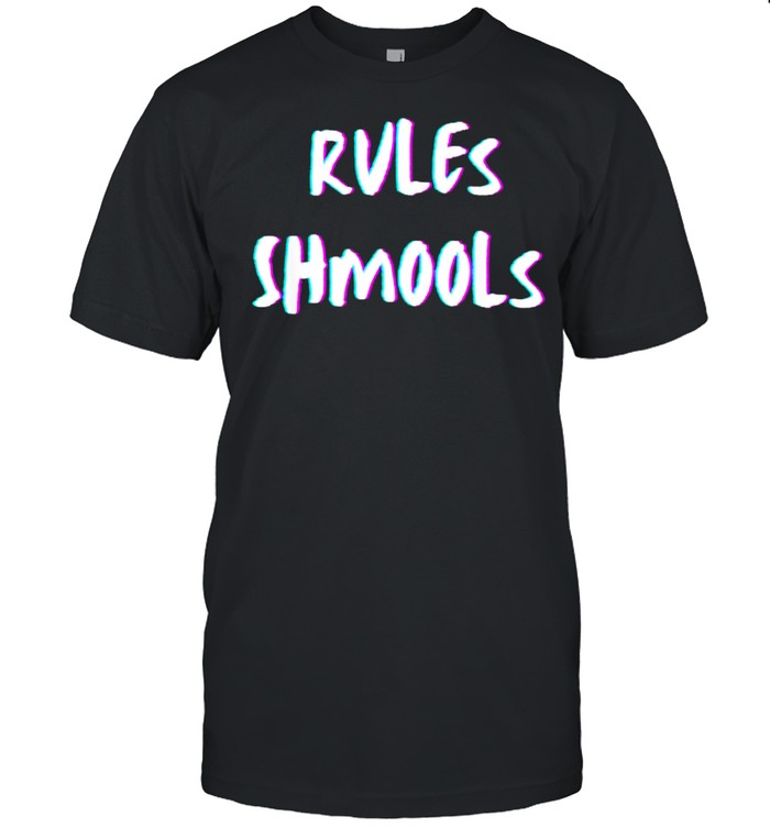Rules Shmools Shirt
