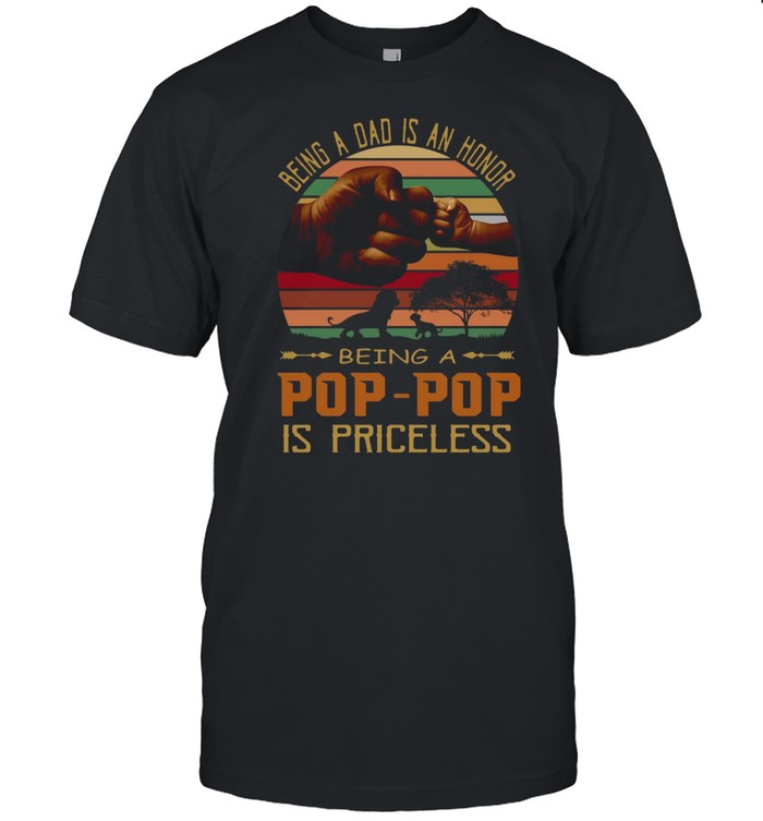 Being A Dad Is An Honor Being A Pop-Pop Is Priceless Vintage  Classic Men's T-shirt
