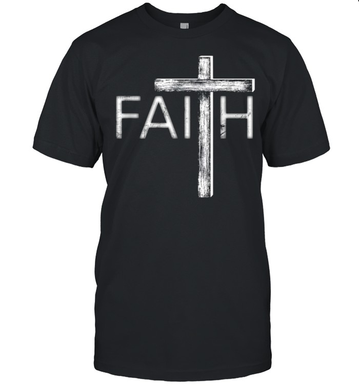 Distressed Faith Christian shirt