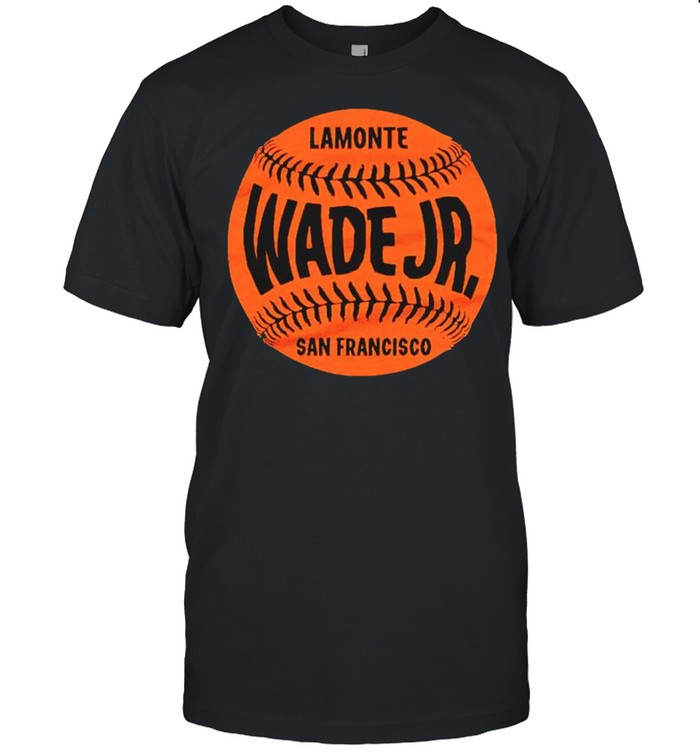 San Francisco Baseball LaMonte Wade Jr. shirt