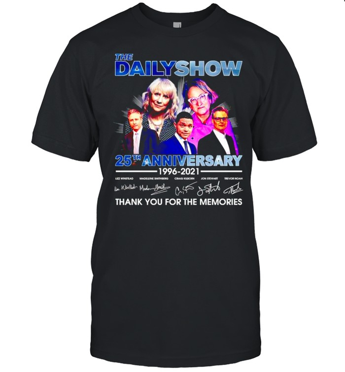 The Daily Show 25th Anniversary 1996 2021 thank you for the memories shirt