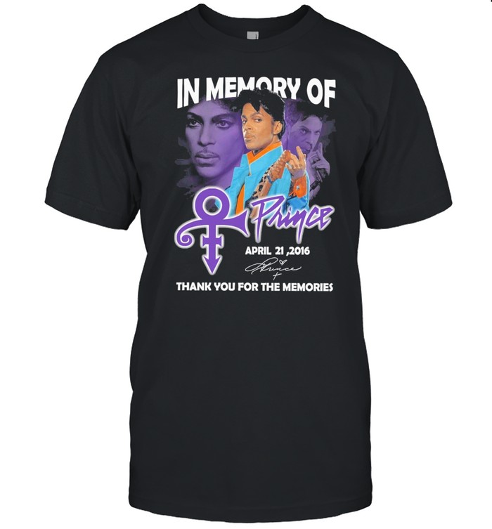 In memory of prince april 2016 thank you for the memories shirt